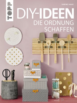 cover image of DIY-Ideen, die Ordnung schaffen